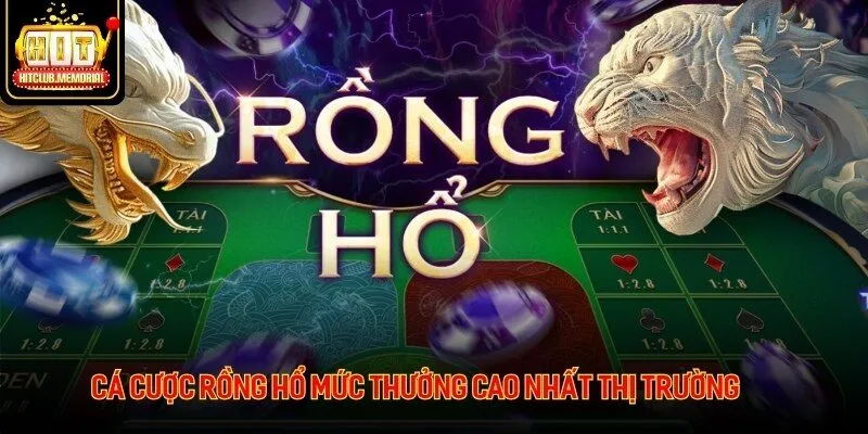 Cá cược rồng hổ mức thưởng cao nhất thị trường