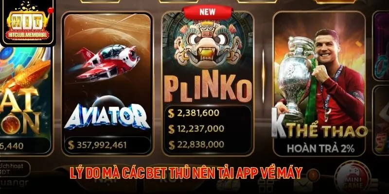 Lý do mà các bet thủ nên tải app về máy Lý do mà các bet thủ nên tải app về máy